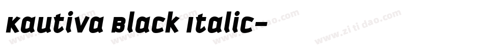 Kautiva Black Italic字体转换
